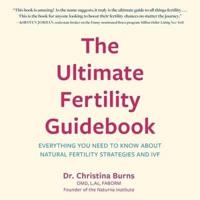 The Ultimate Fertility Guidebook
