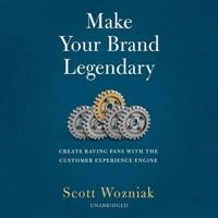 Make Your Brand Legendary