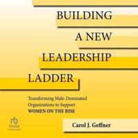 Building a New Leadership Ladder