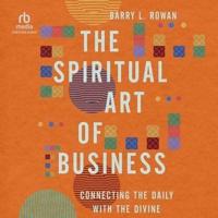 The Spiritual Art of Business