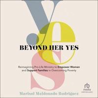 Beyond Her Yes