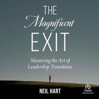 The Magnificent Exit