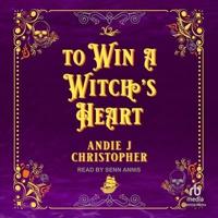 To Win a Witch's Heart