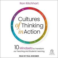 Cultures of Thinking in Action