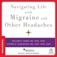 Navigating Life With Migraine and Other Headaches