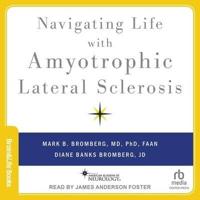 Navigating Life With Amyotrophic Lateral Sclerosis