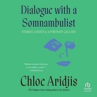 Dialogue With a Somnambulist