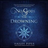 No Gods for Drowning