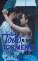 Todo Por Una Tormenta