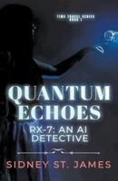 Quantum Echoes - RX-7