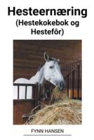 Hesteernæring (Hestekokebok Og Hestefôr)