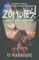 Zombies! That's What Happened