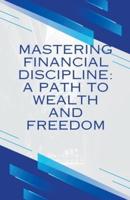 Mastering Financial Discipline"