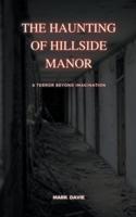 The Haunting of Hillside Manor