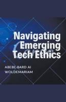 Navigating Emerging Tech Ethics