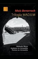 Trilogía MADJLM