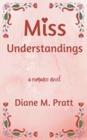 Miss Understandings