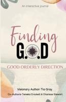 Finding G.O.D. Good Orderly Direction