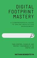 Digital Footprint Mastery
