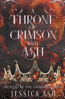 A Throne of Crimson and Ash