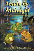 Toads by Midnight