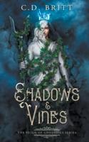 Shadows and Vines