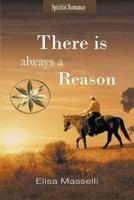 There Is Always a Reason
