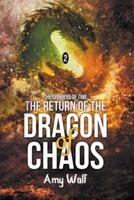 Return of the Dragon of Chaos