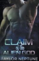 Claim of the Alien God