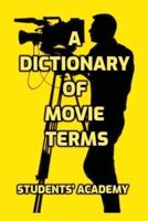 A Dictionary of Movie Terms