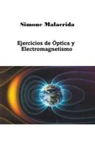 Ejercicios De Óptica Y Electromagnetismo