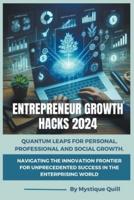 Entrepreneur Growth Hacks 2024