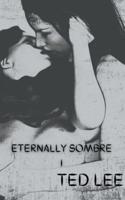 Eternally Sombre 1