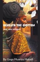 Beneath The Cotton