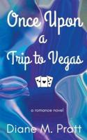 Once Upon a Trip to Vegas