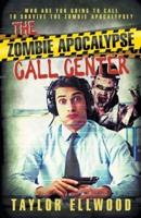 The Zombie Apocalypse Call Center