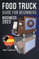 Food Truck Business Guide for Beginners