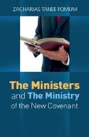 The Ministers And The Ministry of The New Covenant