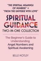 Spiritual Guidance Two-In-One Collection "The Spiritual Meanings of Numbers" + "From the Universe With Love"
