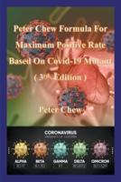 Peter Chew Formula For Maximum Positive Rate Based On Covid-19 Mutant (3rd Edition)