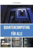 Quantencomputing Für Alle