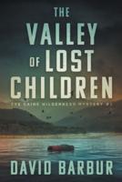 The Valley Of Lost Children