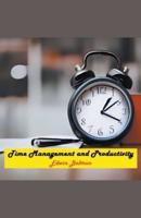 Time Management and Productivity