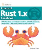 Practical Rust 1.X Cookbook