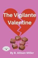 The Vigilante Valentine