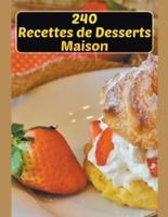 240 Recettes De Desserts Maison