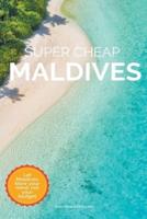 Super Cheap Maldives