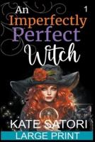 An Imperfectly Perfect Witch