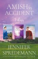 Amish by Accident Trilogy