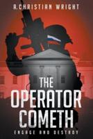 The Operator Cometh